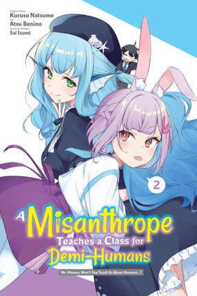 A Misanthrope Teaches a Class for DemiHumans Vol. 2 manga