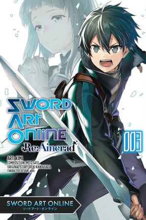 Sword Art Online RE Aincrad Vol. 3 Manga