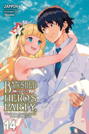 Banished from the Heros Party I Decided to Live a