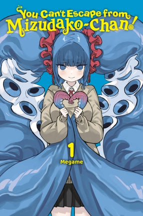 You Cant Escape from MizudakoChan Vol. 1