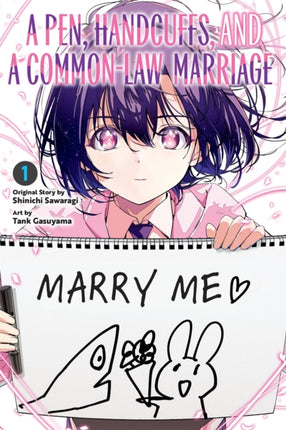 A Pen Handcuffs and a CommonLaw Marriage Vol. 1