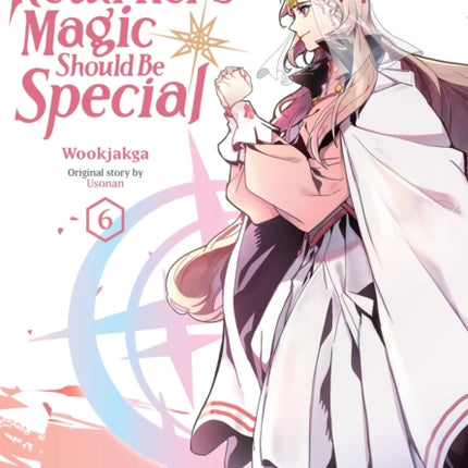 A Returners Magic Should Be Special Vol. 6