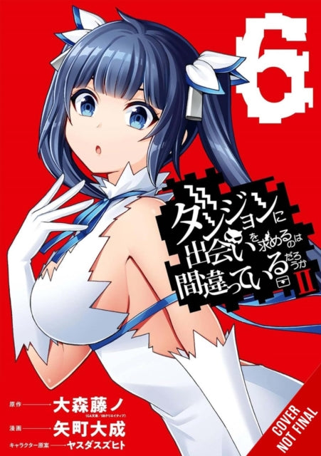 Is It Wrong to Try to Pick Up Girls in a Dungeon II Vol. 6 manga