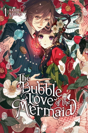 The Bubble Love of the Mermaid Vol. 1 Light Novel