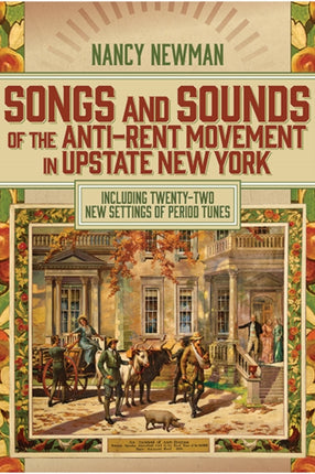Songs and Sounds of the AntiRent Movement in