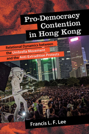 ProDemocracy Contention in Hong Kong