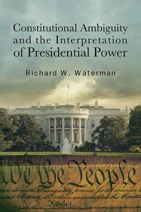 Constitutional Ambiguity and the Interpretation