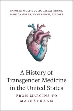 A History of Transgender Medicine in the United