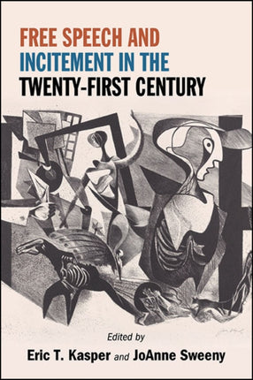 Free Speech and Incitement in the TwentyFirst
