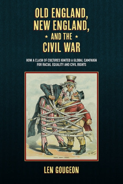 Old England New England and the Civil War