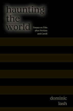 Haunting the World