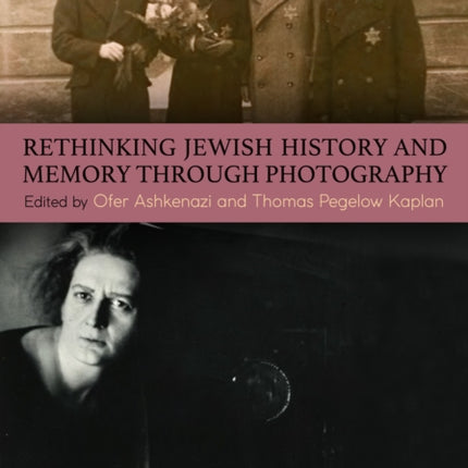 Rethinking Jewish History and Memory Through