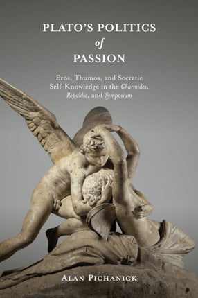 Platos Politics of Passion