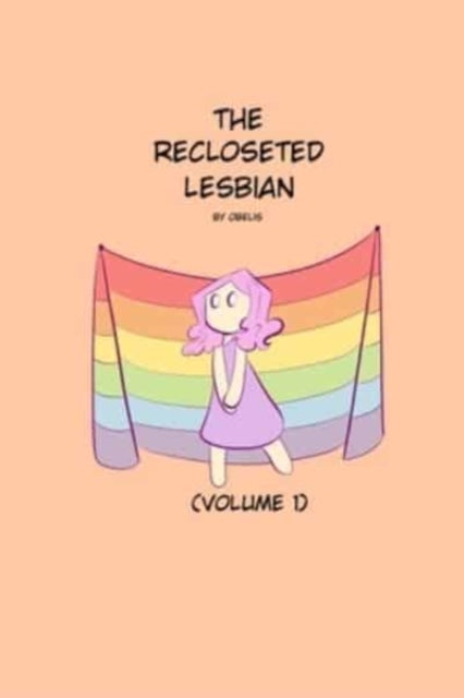 The Recloseted Lesbian: Volume 1