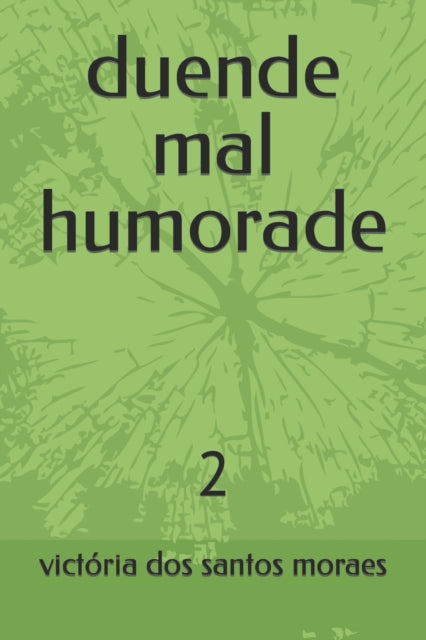 duende mal humorade: 2