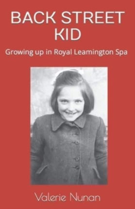 Back Street Kid: Growing up in Royal Leamington Spa