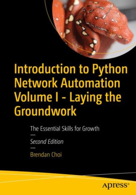 Introduction to Python Network Automation Volume I  Laying the Groundwork