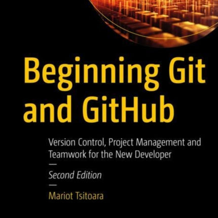 Beginning Git and GitHub