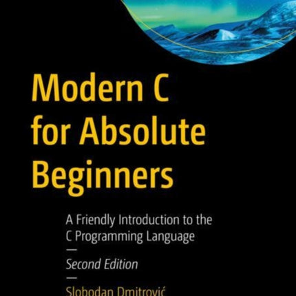 Modern C for Absolute Beginners