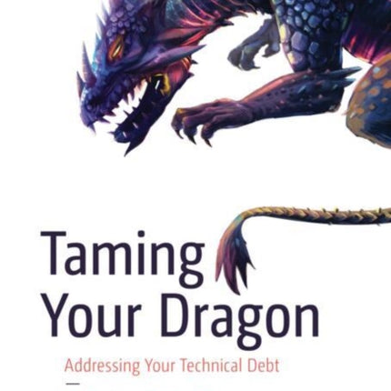 Taming Your Dragon