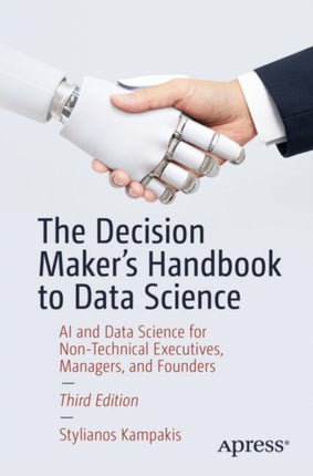 The Decision Makers Handbook to Data Science