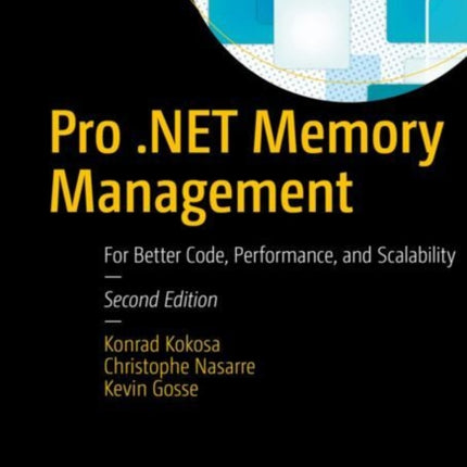 Pro .NET Memory Management