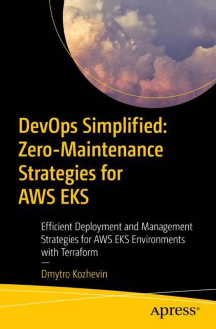 DevOps Simplified ZeroMaintenance Strategies for AWS EKS