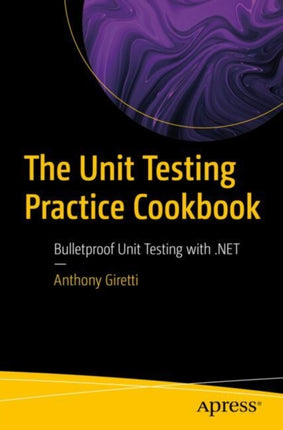 The Unit Testing Practice Cookbook