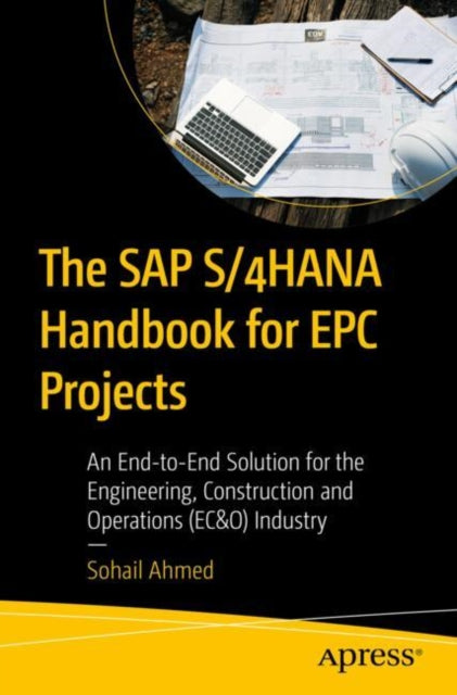 The SAP S4HANA Handbook for EPC Projects