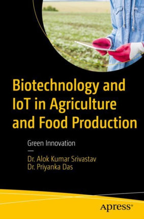 Biotechnology and IoT in Agriculture and Food Production