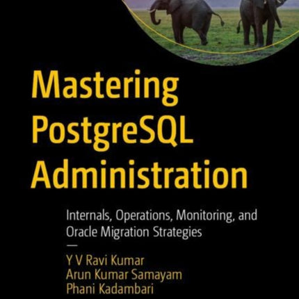 Mastering PostgreSQL Administration