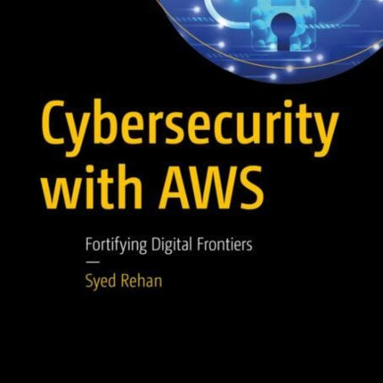 Cybersecurity with AWS