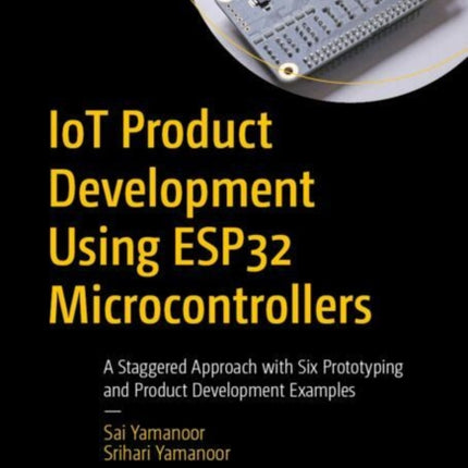 IoT Product Development Using the ESP32 Microcontrollers