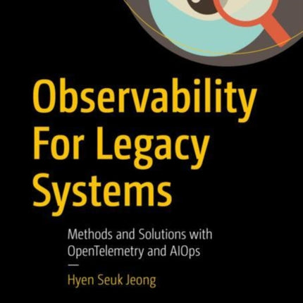 Observability For Legacy Systems