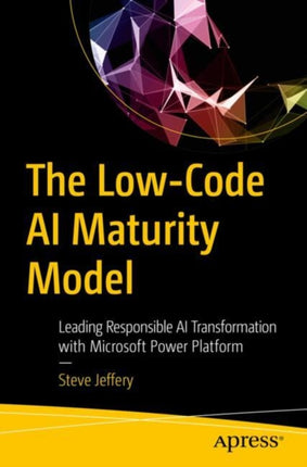 The LowCode AI Maturity Model