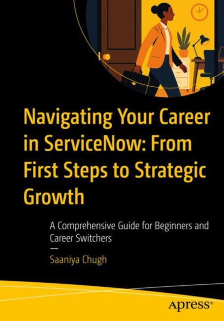 Navigating Your Career in ServiceNow From First Steps to Strategic Growth