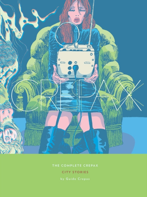 The Complete Crepax City Stories
