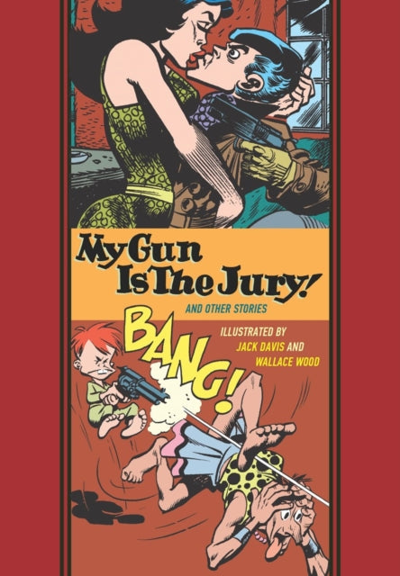 My Gun Is the Jury and Other Stories