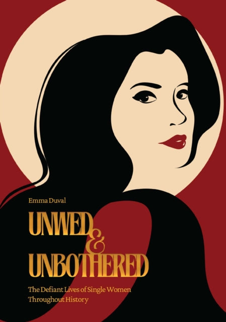 Unwed and Unbothered