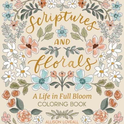 Scriptures and Florals Life in Full Bloom
