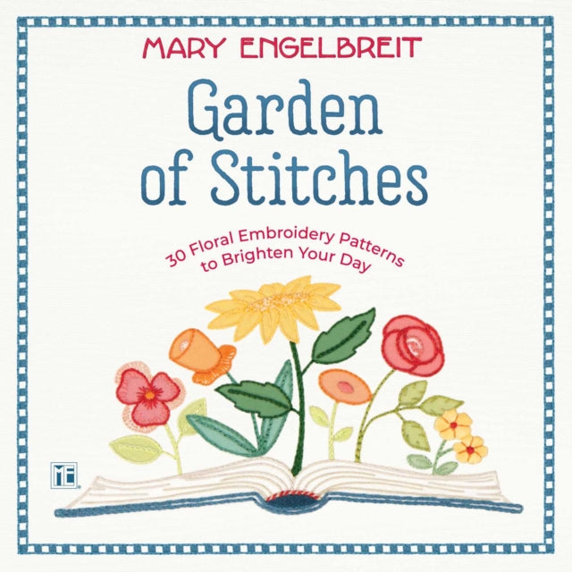 Mary Engelbreits Garden of Stitches