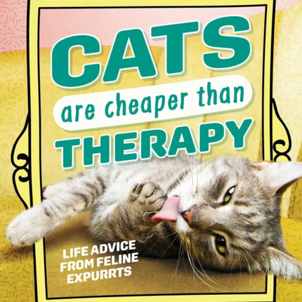 Cats Are Cheaper than Therapy