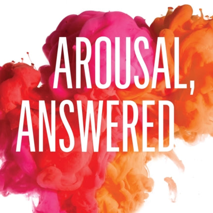 Arousal Answered