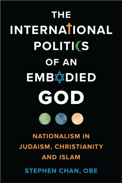 The International Politics of an Embodied God