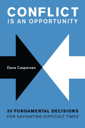 Conflict Is an Opportunity