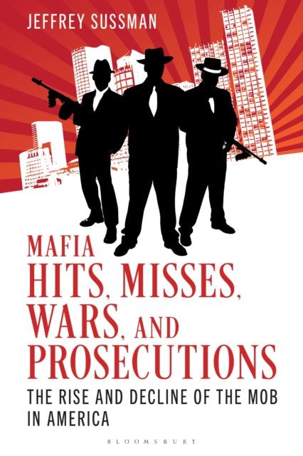 Mafia Hits Misses Wars and Prosecutions