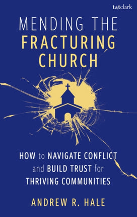 Mending the Fractured Church