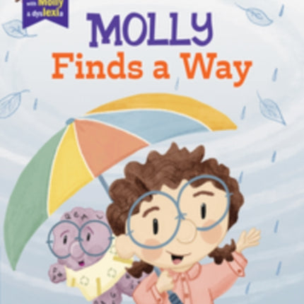 Molly Finds a Way: A book about dyslexia and personal strengths