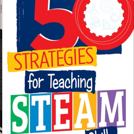 50 Strategies for Teaching Steam Skills