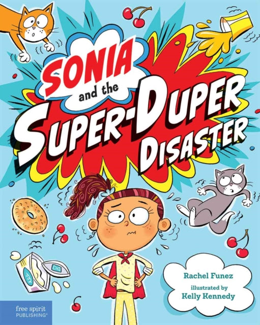 Sonia and the SuperDuper Disaster